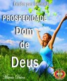 Prosperidade Dom de Deus