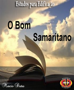 Estudos para Edificação - O Bom Samaritano